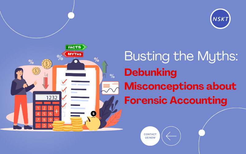 Exploring the Truth Behind the Top 8 Forensic Accounting Myths